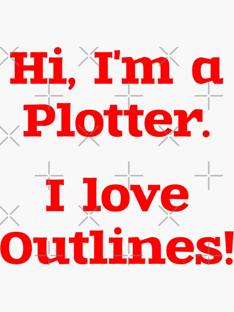 Thumbnail 3 of 3, Sticker, Hi, I'm a Plotter. I Love Outlines! designed and sold by RockWinterRec.