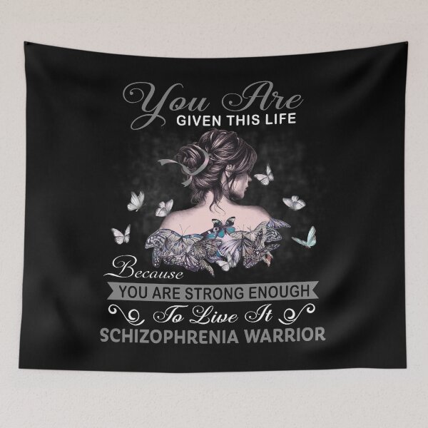 Item preview, You Are Strong Enough To Live It Schizophrenia Warrior designed and sold by Kohend.