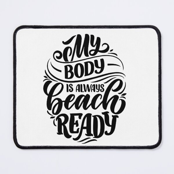 Item preview, My body is always beach ready! Kind reminder to all of US ❤️ designed and sold by LaylaTheCurly.