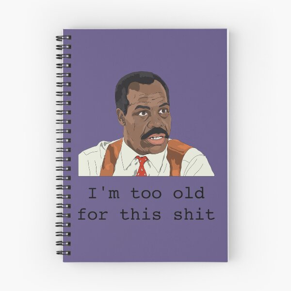 Item preview, I'm too old for this shit designed and sold by ReydaDesign.
