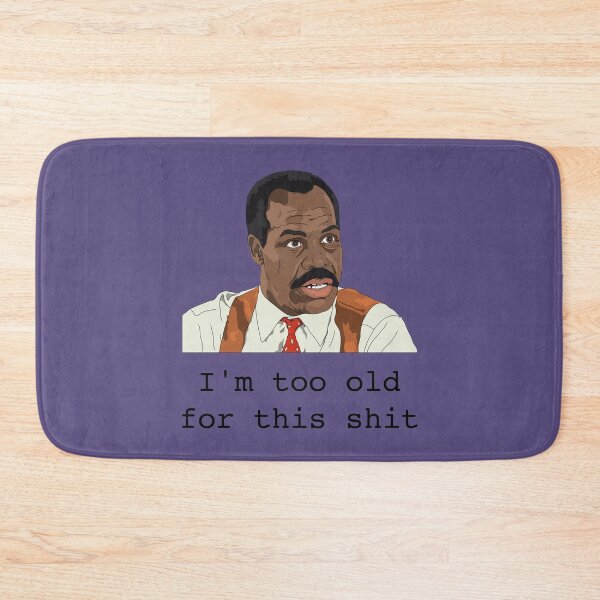 Item preview, I'm too old for this shit designed and sold by ReydaDesign.