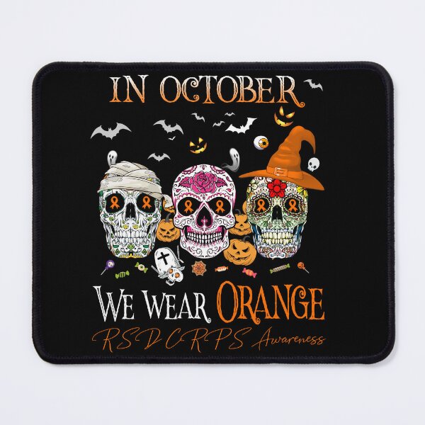 Item preview, In October We Wear Orange RSD CRPS Awareness designed and sold by Sabfit.