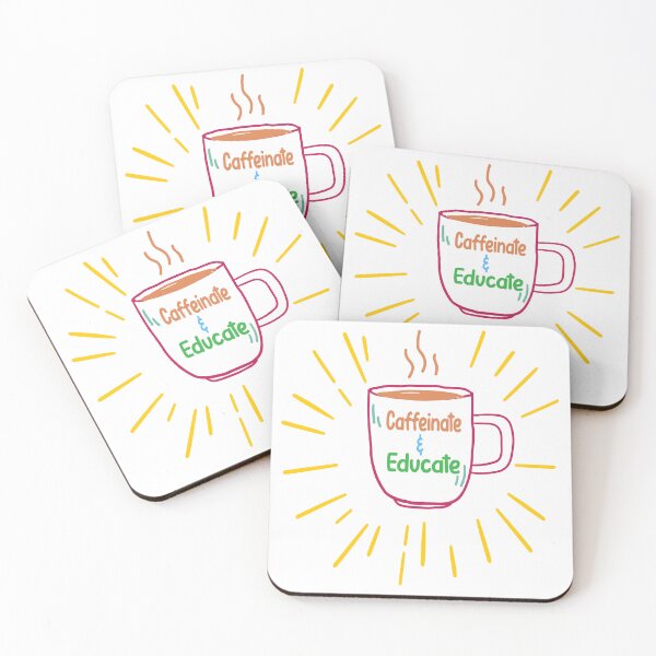 Item preview, Caffeinate Educate designed and sold by Cupsofdreams.
