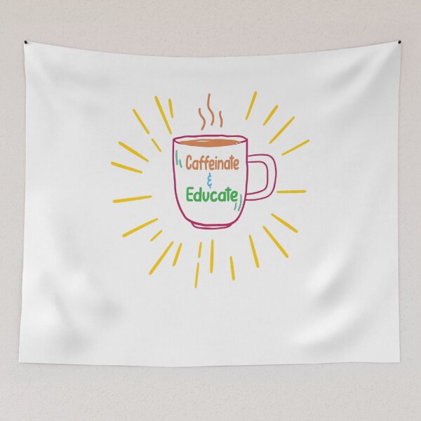 Item preview, Caffeinate Educate designed and sold by Cupsofdreams.