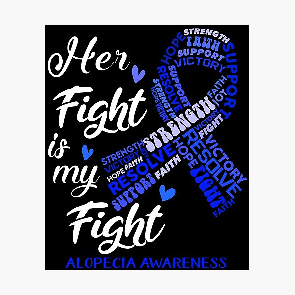 Item preview, Alopecia Warrior, Her Fight is my Fight Alopecia Awareness designed and sold by Greggwillard.