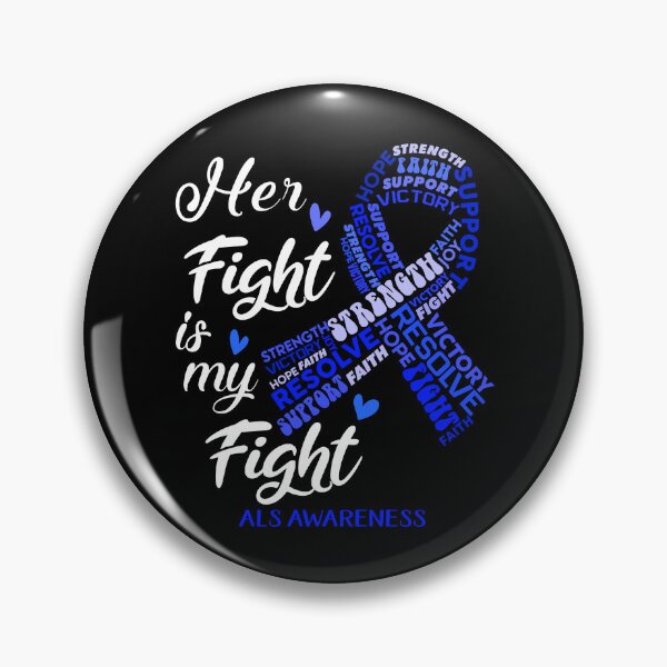 Item preview, ALS Warrior, Her Fight is my Fight ALS Awareness designed and sold by Greggwillard.