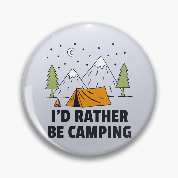 Item preview, I'd Rather Be Camping – Funny Outdoor designed and sold by ttttee.