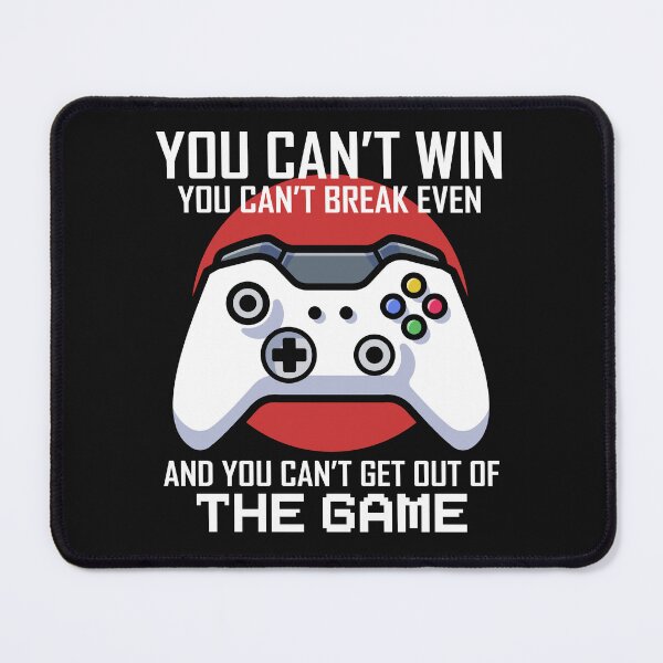Item preview, You Cant Win Gamer Song Lyrics Movie designed and sold by InPrintedWord.