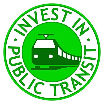 Artwork thumbnail, Invest In Public Transit by voltzandvoices