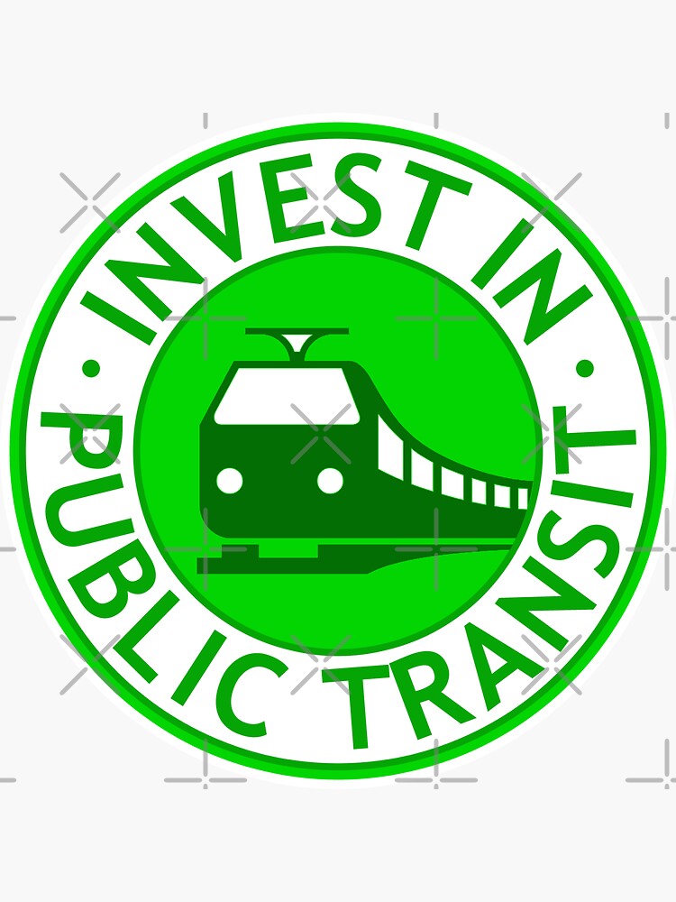 Thumbnail 3 of 3, Sticker, Invest In Public Transit designed and sold by voltzandvoices.