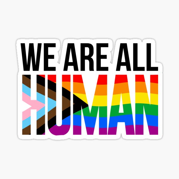 We are all HUMAN Sticker