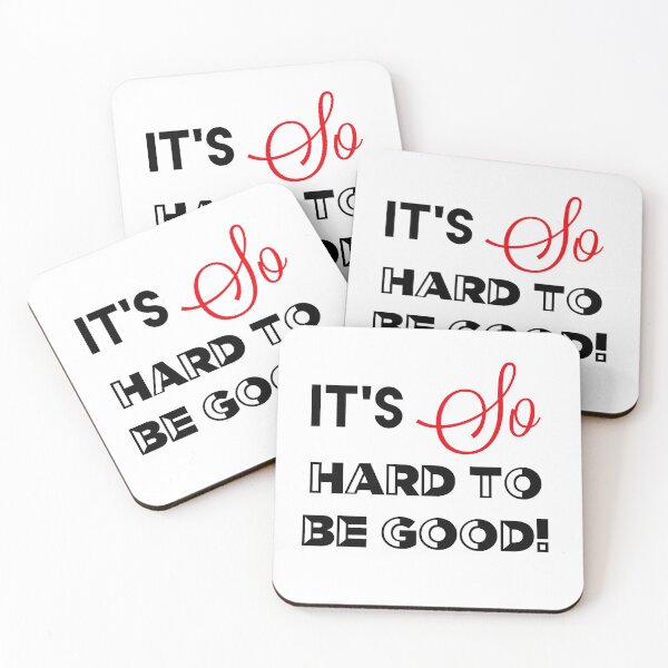 Item preview, It’s so hard to be good designed and sold by JodysCreations.