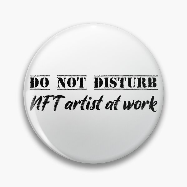 Item preview, Do Not Disturb NFT Artist at work designed and sold by nftygirl.