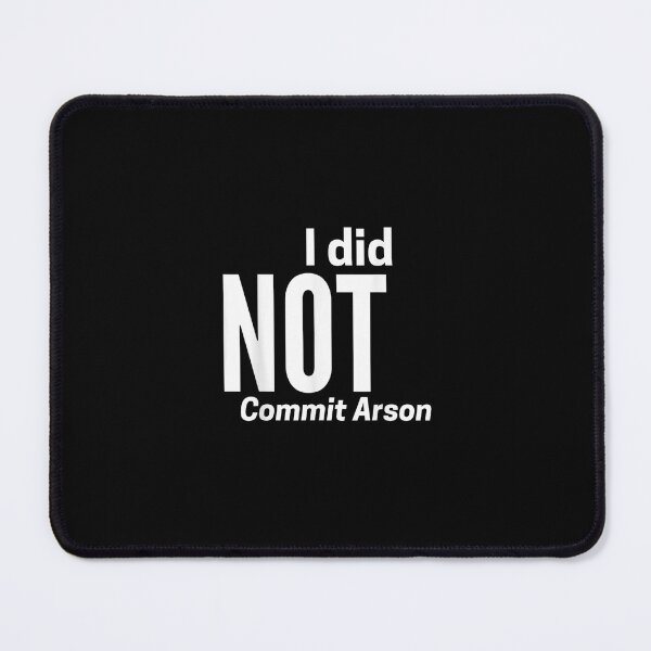 Item preview, I Did NOT Commit Arson T-Shirt designed and sold by shop   luisant.