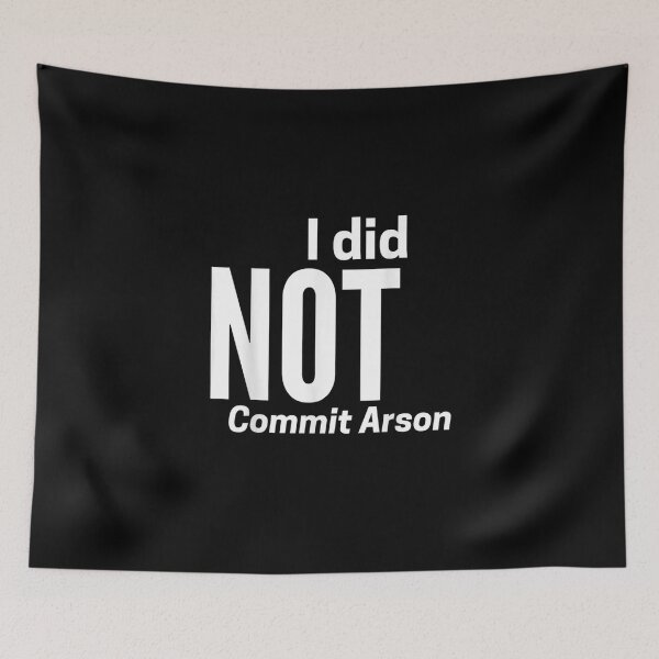 Item preview, I Did NOT Commit Arson T-Shirt designed and sold by shop   luisant.