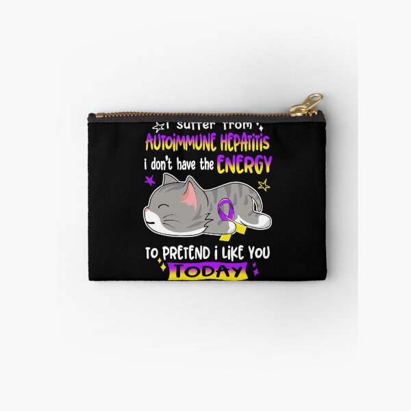 Item preview, Autoimmune Hepatitis Awareness, I Suffer From Autoimmune Hepatitis i don't have the ENERGY to Pretend i like you Today designed and sold by Tammyilaria.