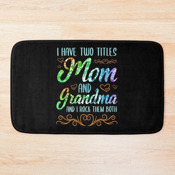 Item preview, Mother's Day I Have Two Titles Mom Grandma And I Rock Them designed and sold by KaitlinxLewis.