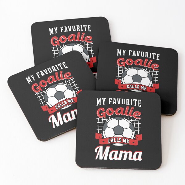 Item preview, My Favorite Goalie Calls Me Mama Soccer Player Mother's Day designed and sold by KaitlinxLewis.