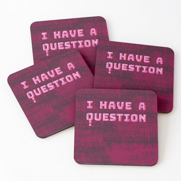 Item preview, I Have A Question designed and sold by IKDG.