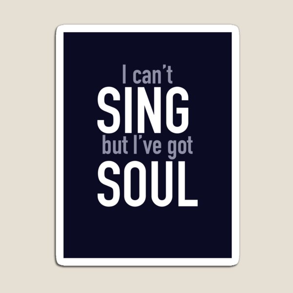 Sing The Songs Magnets for Sale