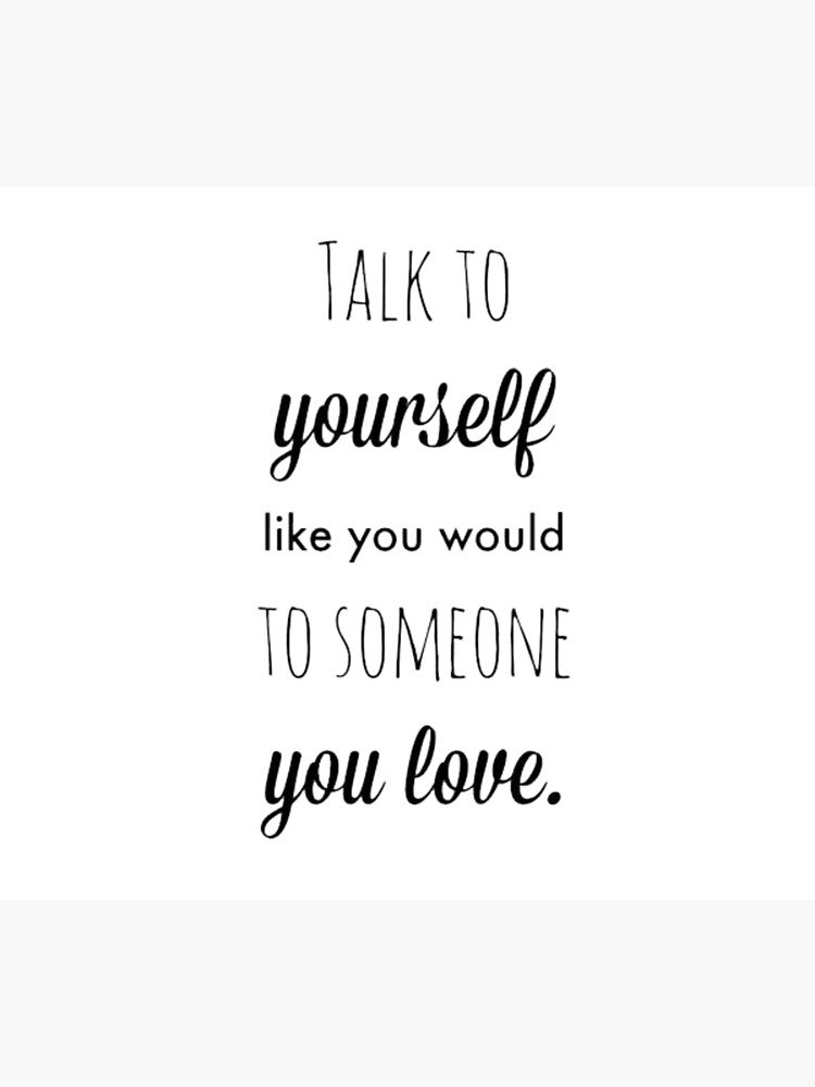 brene-brown-talk-to-yourself-like-you-would-to-someone-you-love