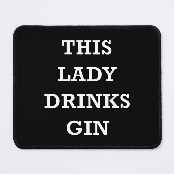 Item preview, This Lady Drinks Gin Plain Text designed and sold by 622Strands.