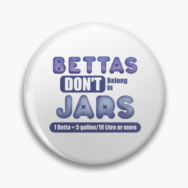 Item preview, Bettas Don't Belong in Jars designed and sold by TheFlyingSeabug.