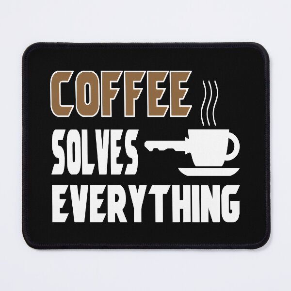 Item preview, Coffee Solves Everything 2 designed and sold by emhoteb.