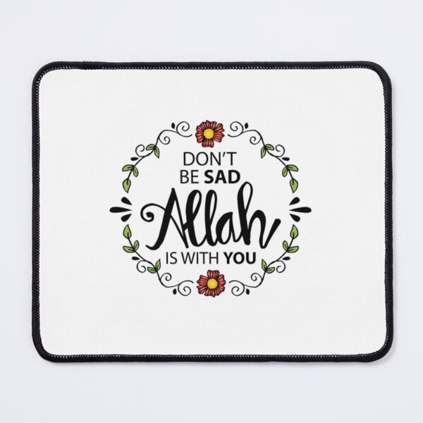 Item preview, don't be sad allah is with you sticker. designed and sold by Lachkarstore.
