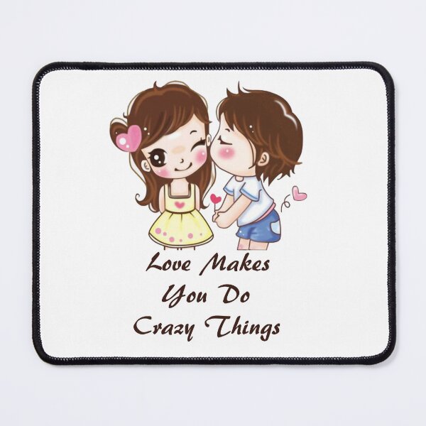 Item preview, Love Makes You Do Crazy Things designed and sold by The Magic Hand.