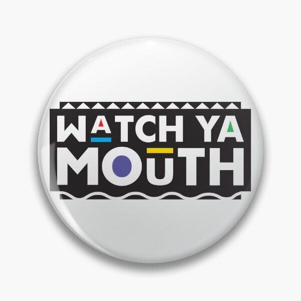 Item preview, Watch ya mouth designed and sold by PoormanToast.