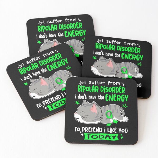 Item preview, Bipolar Disorder Awareness, I Suffer From Bipolar Disorder i don't have the ENERGY to Pretend i like you Today designed and sold by Tammyilaria.