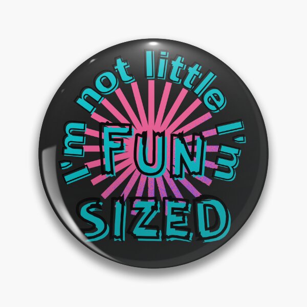 Item preview, I'm not little, I'm Fun Size designed and sold by speakupandshine.