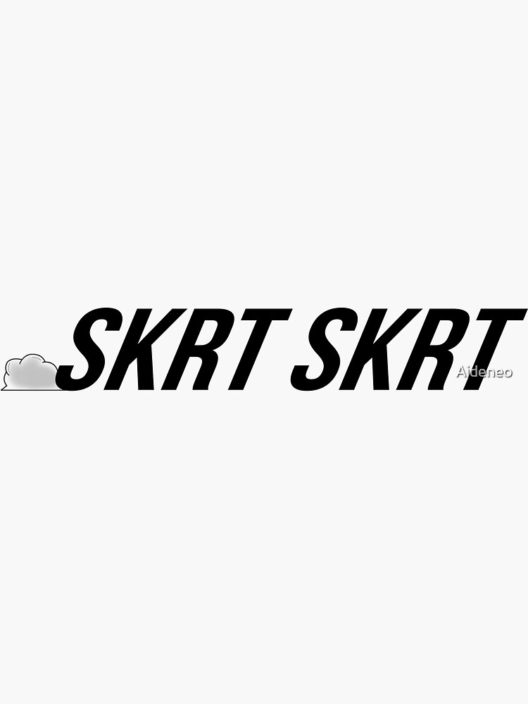 Skrt คือ อะไร