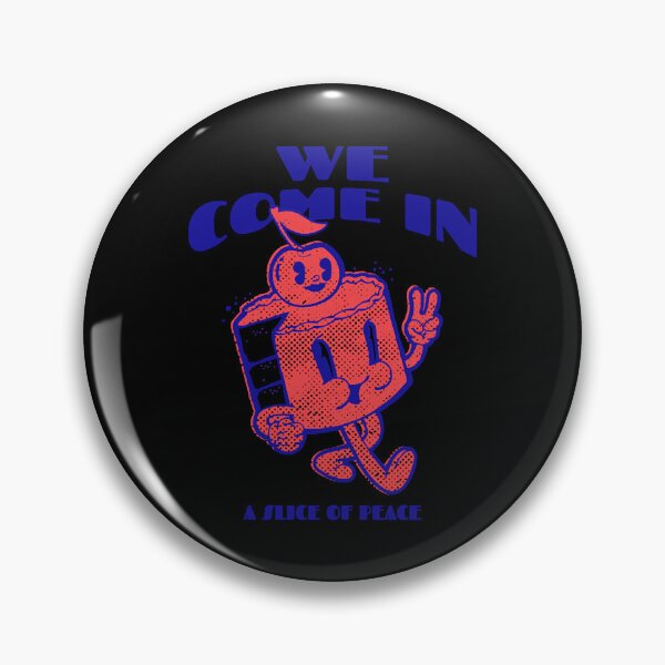 Item preview, We Come In A Slice Of Peace Design  designed and sold by MoniquePop1703.