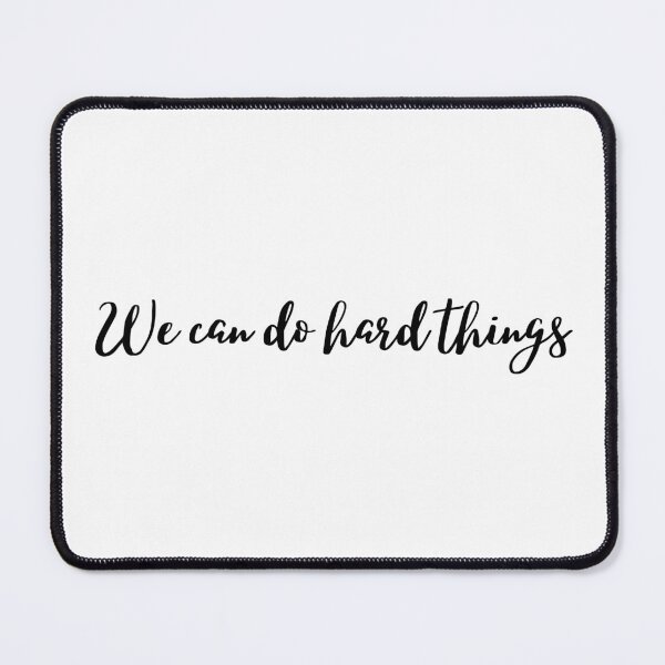 Item preview, We Can Do Hard Things designed and sold by KarolinaPaz.