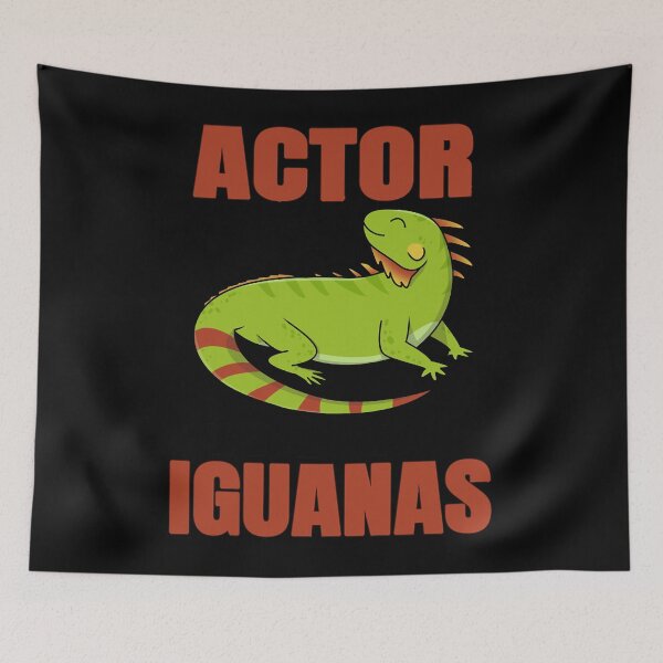 Item preview, Actor Will Work For Iguanas designed and sold by MontyMckenzie12.