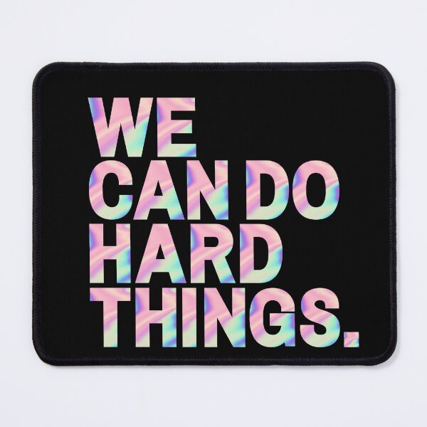 Item preview, We Can Do Hard Things designed and sold by KarolinaPaz.