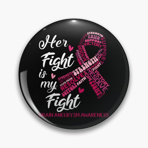 Item preview, Brain Aneurysm Warrior, Her Fight is my Fight Brain Aneurysm Awareness designed and sold by Greggwillard.