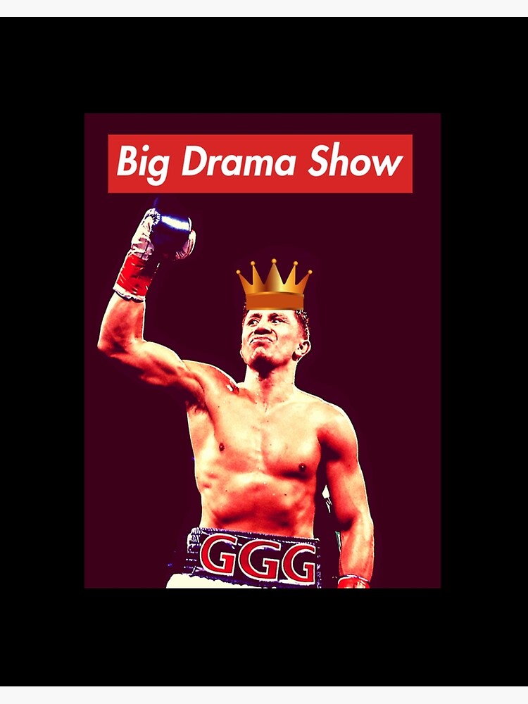 gennady golovkin Triple G GGG Big Drama Show | Art Board Print