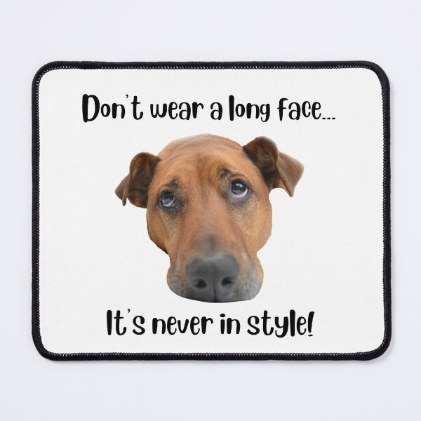 Item preview, Don't wear a long face... It's never in style - light colors designed and sold by JamItandStuff.
