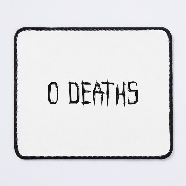Item preview, 0 DEATHS (BLACK) designed and sold by DarylPayne.