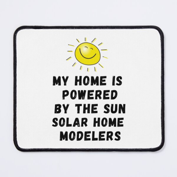 Item preview, my home is powered by the sun solar home modelers designed and sold by CoolyouStudio.
