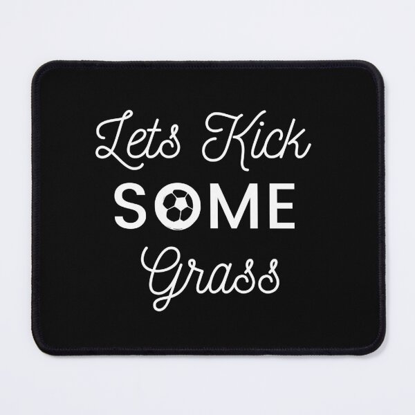Item preview, Soccer Mom, Lets Kick Some Grass Funny Gift designed and sold by AMERZAGUE DESIGN.
