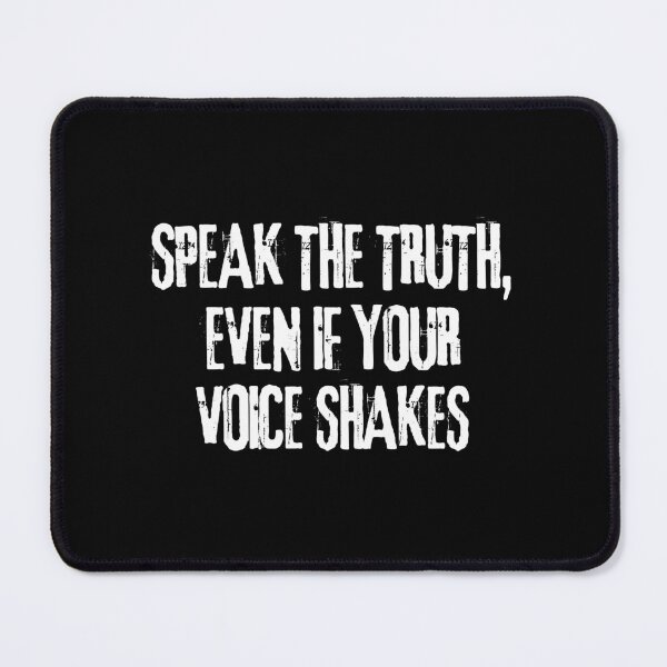 Item preview, Speak The Truth Even If Your Voice Shakes designed and sold by allysmar.