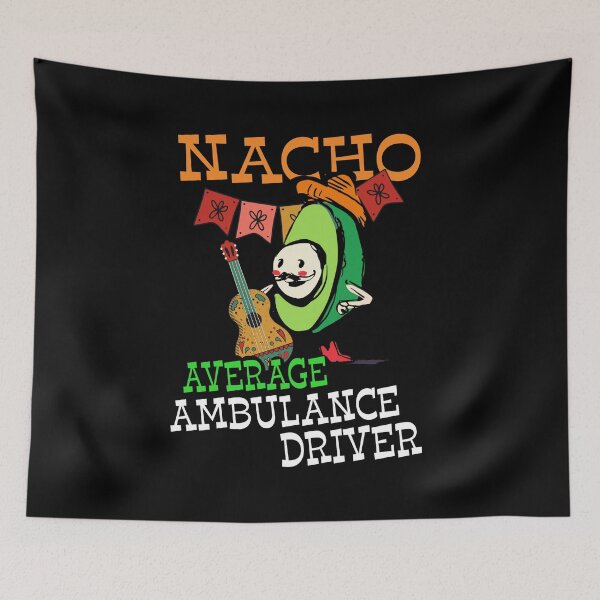 Item preview, Funny Avocado Sombrero Fiesta Nacho Average Ambulance Driver design designed and sold by Merchking1.