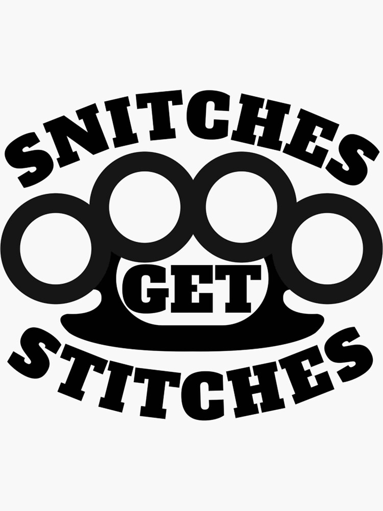 "Snitches Get Stitches Funny Meme Boxer Fight Club Humorous Snitching" Sticker by VinhBietTULE