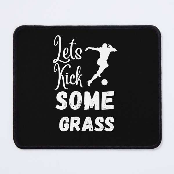 Item preview, Soccer Mom, Lets Kick Some Grass Funny Gift designed and sold by AMERZAGUE DESIGN.