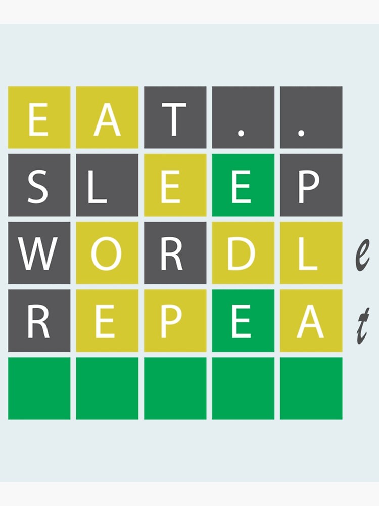 "eat sleep wordle repeat, expert wordle, wordle today, wordle obsessed