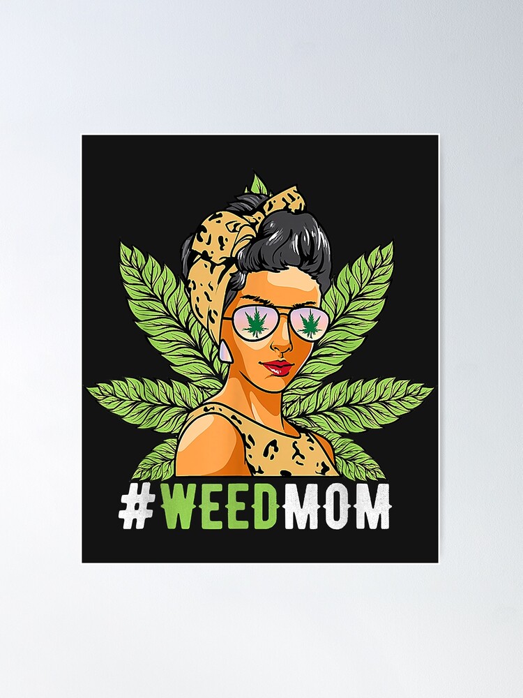 Funny Weed Mom Smoking Cool 420 Stoner Cannabis Funny Weed Mom Smoking Cool 420 Stoner Cannabis